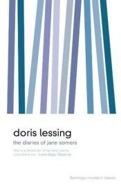 book cover of The Diaries of Jane Somers: The Diary of a Good Neighbor and If The Old Could by Doris Lessing
