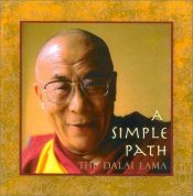 book cover of A Simple Path: Basic Buddhist Teachings by His Holiness the Dalai Lama by Dalajláma