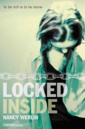 book cover of Locked Inside by Nancy Werlin