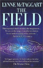 book cover of The Field by Lynne McTaggart