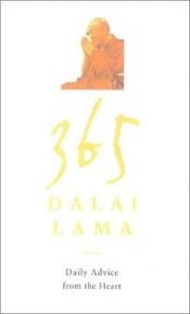 book cover of 365 Dalai Lama Daily Advice From The Heart by Dalai Lama