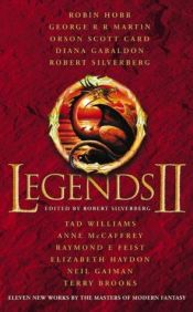 book cover of Legends 2: Eleven New Works by the Masters of Modern Fantasy: v. 2 by Robert Silverberg