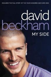 book cover of David Beckham: My Side, an Autobiography by David Beckham