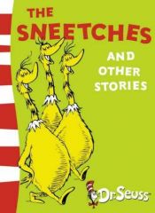 book cover of The Sneetches and Other Stories (Dr Seuss Green Back Books) by Dr. Seuss