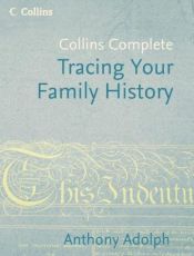 book cover of Collins Tracing Your Family History by Anthony Adolph