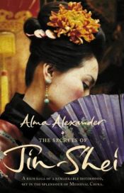 book cover of The Secrets Of Jin-shei by Alma Alexander