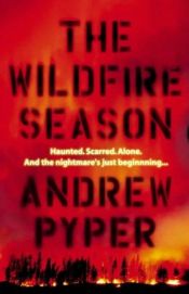 book cover of The Wildfire Season by Andrew Pyper