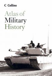 book cover of Collins Atlas of Military History by Collins UK