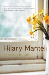 book cover of Learning to talk by Hilary Mantel