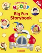 book cover of Noddy Big Fun Storybook by Enid Blyton