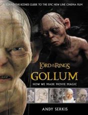 book cover of Gollum: How We Made Movie Magic by Andy Serkis