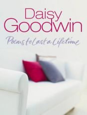 book cover of Poems to Last a Lifetime by Daisy Goodwin