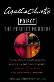 book cover of Poirot: The Perfect Murders: Omnibus (The Murder Of Roger Ackroyd, Murder On the Orient Express, Murder In the Mews, Hercule Poirot's Christmas) by আগাথা ক্রিস্টি