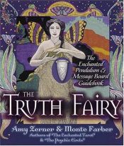 book cover of The Truth Fairy: The Enchanted Pendulum & Message Board Kit by Monte Farber