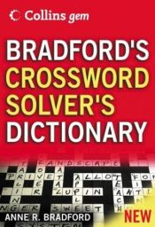 book cover of Collins Gem Bradford's Crossword Solver's Dictionary by Anne R Bradford