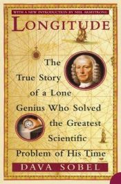 book cover of Longitude: The True Story of a Lone Genius Who Solved the Greatest Scientific Problem of His Time by 达娃·索贝尔