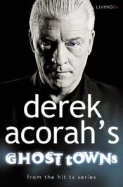 book cover of Derek Acorah's Ghost Towns by Derek Acorah