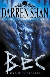 book cover of The Demonata 04: Bec - Screams in the Dark... by Darren Shan
