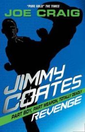 book cover of Jimmy Coates 03: Jimmy Coates: Revenge by Joe Craig