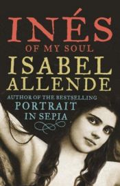book cover of Inés del Alma mía by Isabel Allende