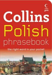 book cover of Collins Polish Phrasebook: The Right Word in Your Pocket (Collins Gem) by Collins UK