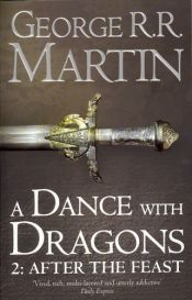 book cover of A Dance With Dragons: Part 2 After the Feast (A Song of Ice and Fire, Book 5) by Џорџ Р. Р. Мартин