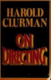 book cover of On Directing by Harold Clurman