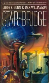 book cover of Star Bridge by Jack and James E. Gunn Williamson