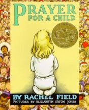 book cover of Prayer for a Child by Rachel Field