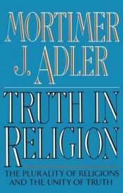 book cover of Truth in religion by Mortimer J. Adler