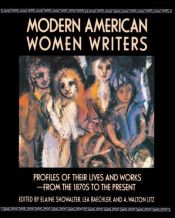 book cover of Modern American women writers by Elaine Showalter