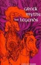 book cover of Macmillan Literature Heritage, Greek Myths and Legends, Student Edition by McGraw-Hill