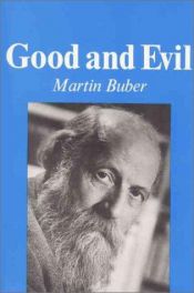 book cover of Good and evil, two interpretations : I. Right and wrong by Martin Buber