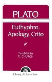 book cover of Plato : Euthyphro, Apology, Crito by Plato