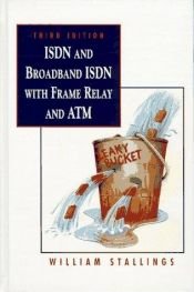 book cover of ISDN and broadband ISDN with frame relay and ATM by William Stallings