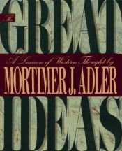 book cover of The great ideas : a lexicon of Western thought by Mortimer Adler