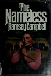 book cover of The nameless by Ramsey Campbell
