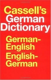 book cover of Cassell's German-English, English-German Dictionary = Deutsch-Englisches, Englisch-Deutsches W-Orterbuch (Plain) by Harold T. Betteridge