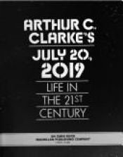 book cover of JULY 20, 2019 By ARTHUR C. CLARKE 1986 FIRST EDITION by Arthur C. Clarke