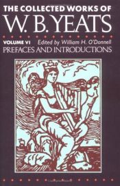 book cover of The Collected Works of W.B. Yeats Vol. VI: Prefaces and Introductions (Collected Works of W B Yeats) by W. B. Yeats