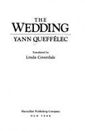 book cover of The Wedding by Yann Queffélec