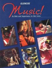 book cover of Music!: It's Role & Importance in Our Lives Student Edition by McGraw-Hill