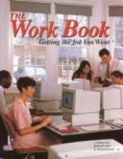 book cover of The Work Book: Getting the Job You Want by McGraw-Hill