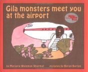book cover of Gila Monsters Meet You at the Airport by Marjorie Weinman Sharmat