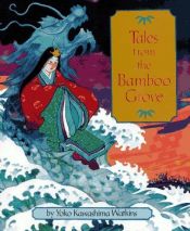 book cover of Tales from the bamboo grove by Yoko Kawashima Watkins