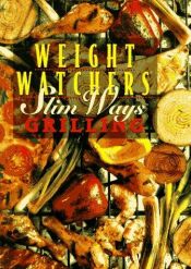 book cover of Weight watchers slim ways grilling by Weight Watchers