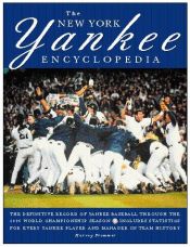 book cover of The New York Yankee Encyclopedia: The Complete Record of Yankee Baseball by Harvey Frommer