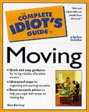 book cover of Complete Idiot's Guide to Smart Moving by Dan Ramsey