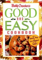 book cover of Betty Crocker's Good and Easy Cook Book by Betty Crocker