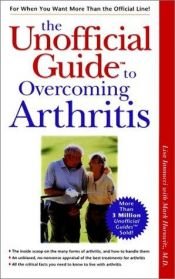 book cover of The Unofficial Guide to Overcoming Arthritis (The Unofficial Guide Series) by Lisa Iannucci